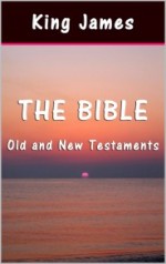 The Bible: Old and New Testaments